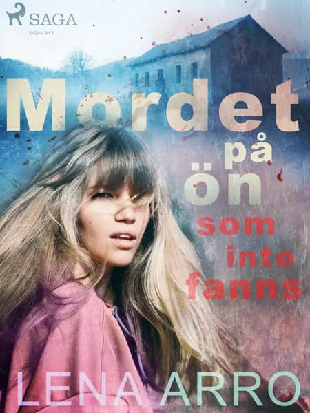 Mordet på ön som inte fanns af Lena Arro