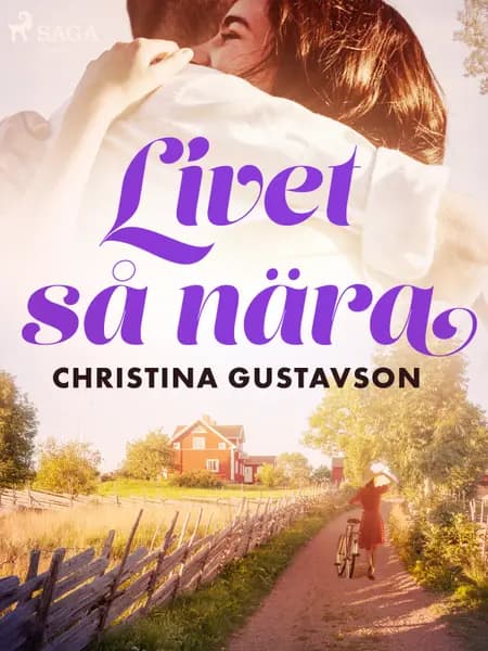 Livet så nära af Christina Gustavson