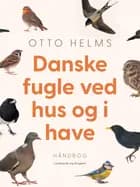 Danske fugle ved hus og i have