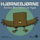 Hjørnebjørne 3 - Emma Ørn lærer at flyve af Niels Valentin