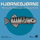 Hjørnebjørne 16 - Henry Hundestejle vil bestemme af Niels Valentin