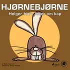 Hjørnebjørne 36 - Holger Hare løber om kap af Niels Valentin