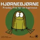 Hjørnebjørne 47 - Freddy Frø får en kæreste af Niels Valentin