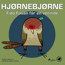 Hjørnebjørne 54 - Fido Fasan får en veninde af Niels Valentin