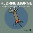 Hjørnebjørne 55 - Mogens Myg og sukkerstadset af Niels Valentin
