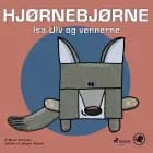 Hjørnebjørne 66 - Isa Ulv og vennerne