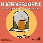 Hjørnebjørne 76 - Robin Rødkælk og gærdesmutten af Niels Valentin