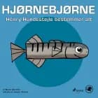 Hjørnebjørne 78 - Henry Hundestejle bestemmer alt