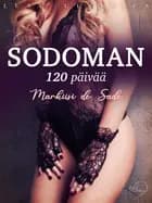 Sodoman 120 päivää af Markiisi de Sade