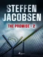 The Promise - Part 2 af Steffen Jacobsen