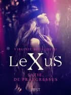 LeXuS : Satie, De Praegressus - Een erotische dystopie af Virginie Bégaudeau