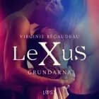 LeXuS: Grundarna - erotisk dystopi