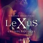 LeXuS: Grundlæggerne - erotisk dystopi af Virginie Bégaudeau
