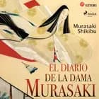 El diario de la dama Murasaki af Murasaki Shikibu