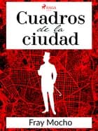 Cuadros de la ciudad af Fray Mocho