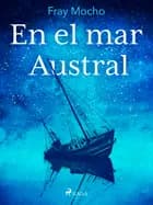 En el mar Austral af Fray Mocho
