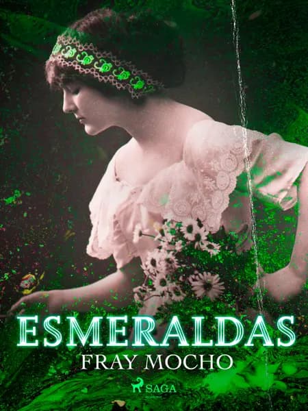 Esmeraldas af Fray Mocho