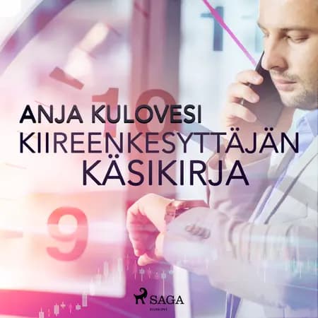 Kiireenkesyttäjän käsikirja af Anja Kulovesi