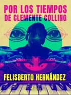 Por los tiempos de Clemente Colling
