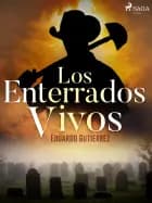 Los enterrados vivos