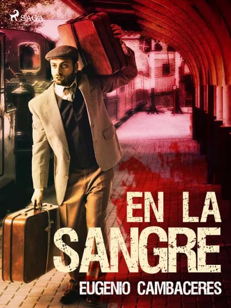 En la sangre af Eugenio Cambaceres