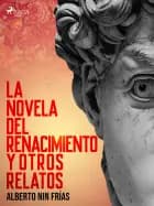 La novela del renacimiento y otros relatos