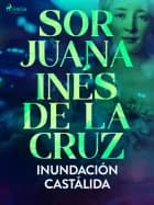 Inundación castálida af Sor Juana Inés de la Cruz
