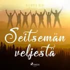 Seitsemän veljestä af Aleksis Kivi