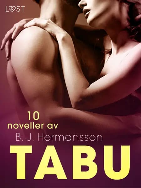 Tabu: 10 noveller av B. J. Hermansson - erotisk novellsamling af B. J. Hermansson
