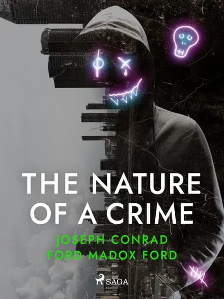 The Nature of a Crime af Joseph Conrad
