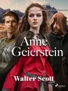 Anne of Geierstein af Walter Scott