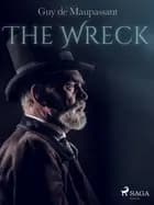 The Wreck af Guy de Maupassant