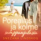 Poreallas ja kolme samppanjalasia – eroottinen novelli