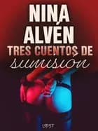 Tres cuentos de sumisión