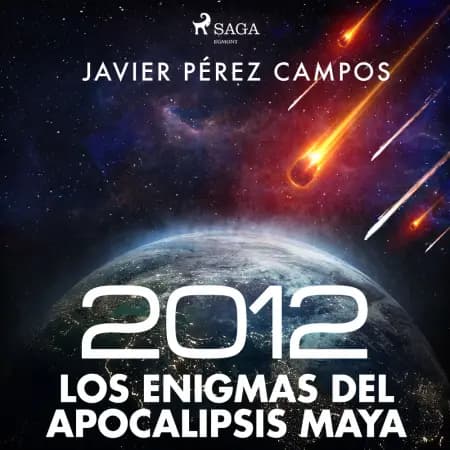 2012: Los enigmas del apocalipsis maya af Javier Pérez Campos