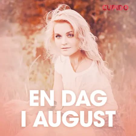 En dag i august - erotiske noveller af Cupido