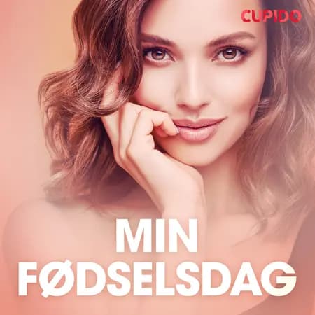 Min fødselsdag - erotiske noveller af Cupido