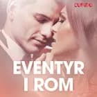 Eventyr i Rom – erotiske noveller