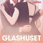 Glashuset - erotiske noveller af Cupido