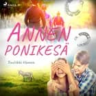 Annen ponikesä af Tuulikki Ojanen
