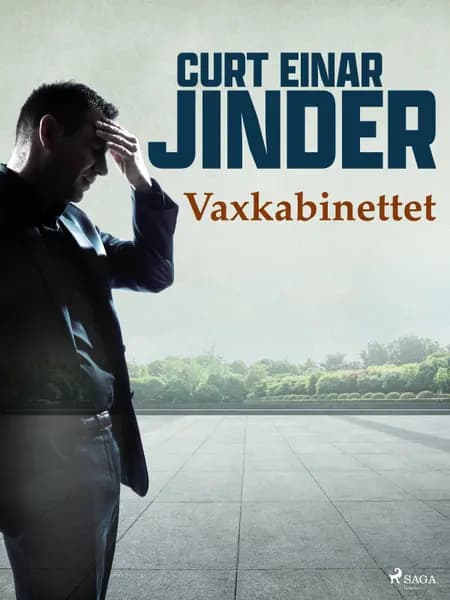 Vaxkabinettet af Curt Einar Jinder