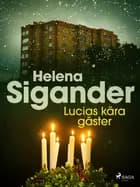 Lucias kära gäster