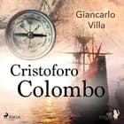 Cristoforo Colombo af Giancarlo Villa