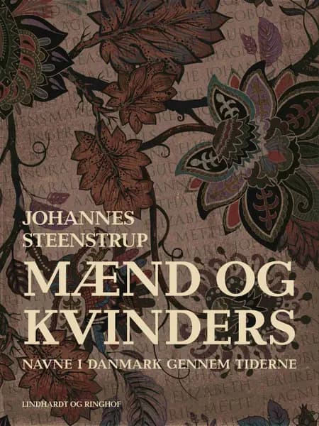 Mænd og kvinders navne i Danmark gennem tiderne af Johannes Steenstrup