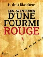 Les Aventures d'une Fourmi Rouge