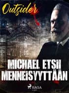 Michael etsii menneisyyttään