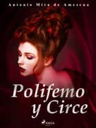 Polifemo y Circe af Antonio Mira de Amescua