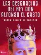 Las desgracias del rey don Alfonso el Casto