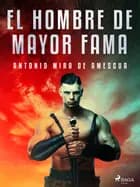 El hombre de mayor fama af Antonio Mira de Amescua
