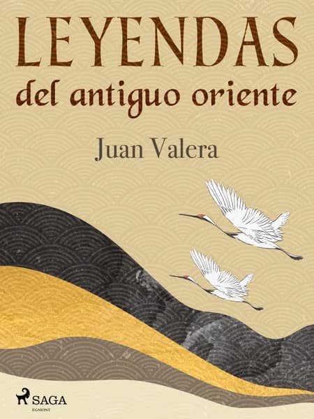 Leyendas del antiguo oriente af Juan Valera